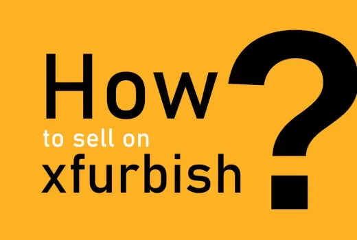 How to Sell on Xfurbish in 2022 | Complete Step by Step Guide