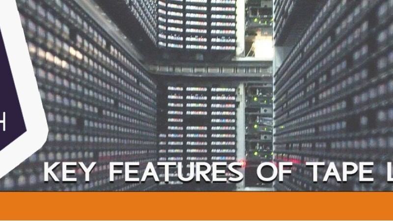 Key Features of Tape Libraries | 10 Best Tape Libraries | Pros and Cons Key Features of Tape Libraries | 10 Best Tape Libraries | Pros and Cons